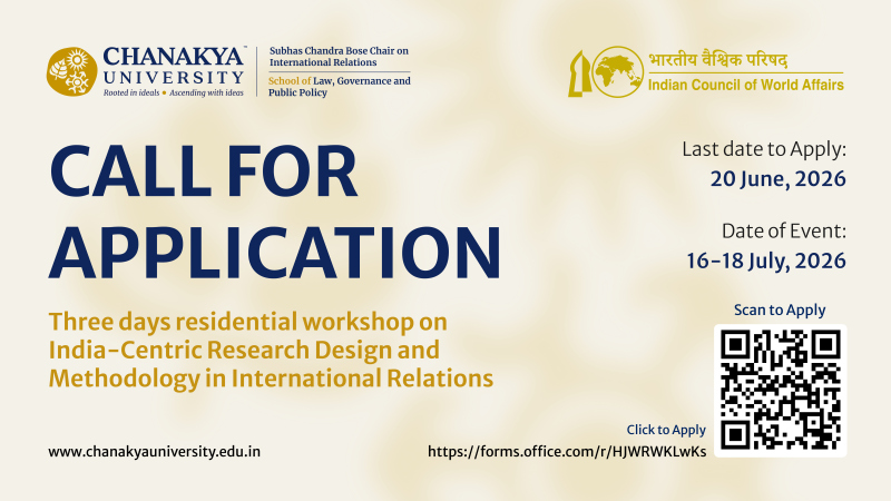 CALL FOR APPLICATIONS - National Workshop on India-centric Research Design and Methodology in International Relations