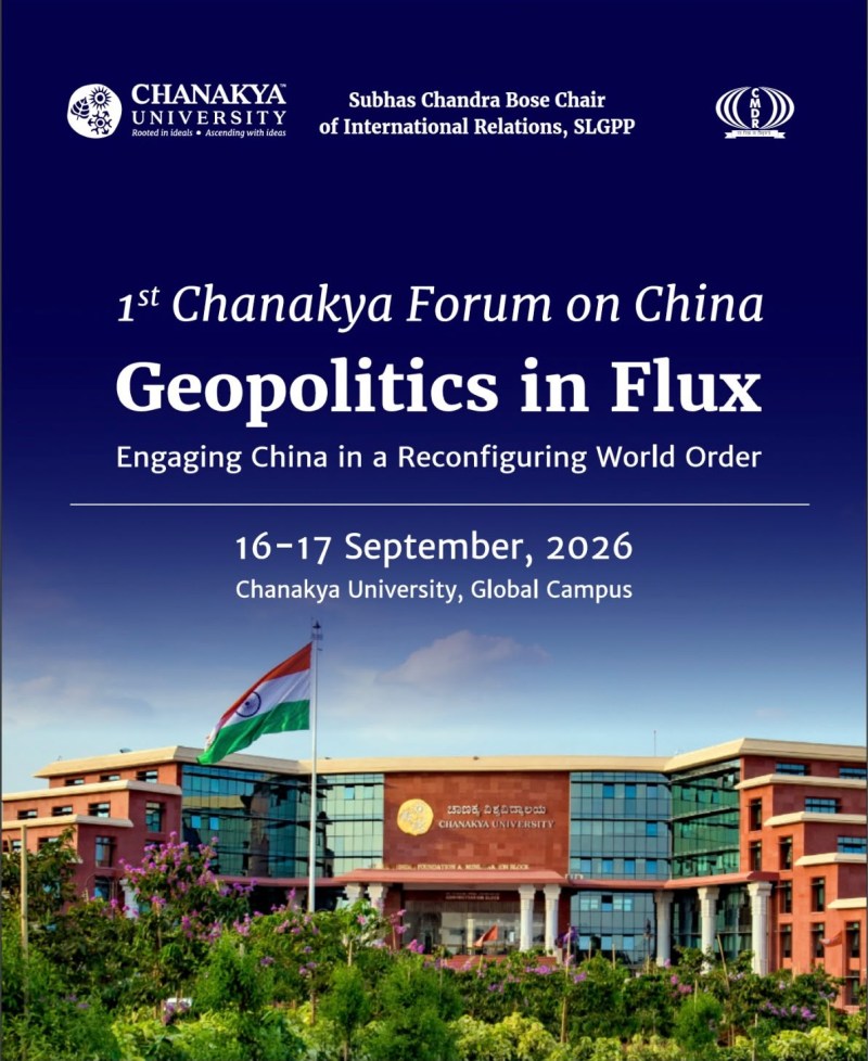 1st Chanakya Forum on China Geopolitics in Flux Engaging China in a Reconfiguring World Order
